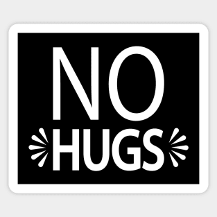 No Hugs - introvert quote Sticker